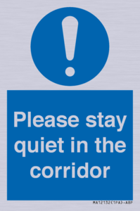 Please stay quiet in the corridor